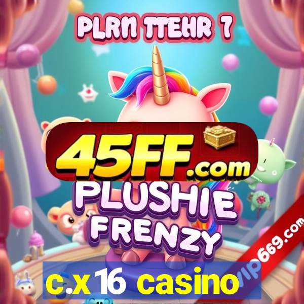 c.x16 casino